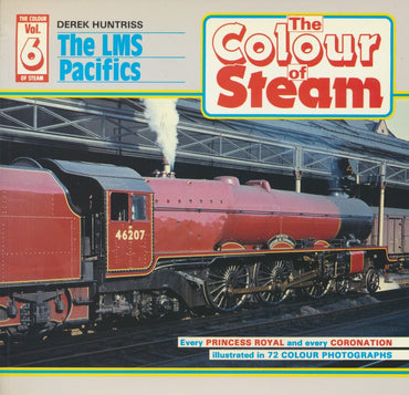 The Colour of Steam, Volume 6: the LMS Pacifics