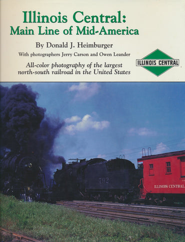 Illinois Central: Main Line of Mid-America