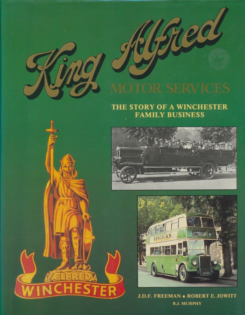 King Alfred Motor Services: The Story of a Winchester Family Business