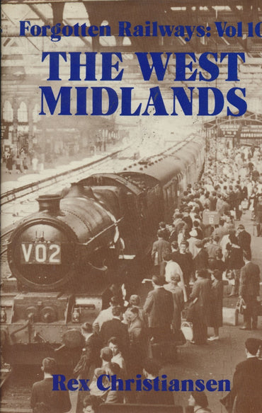Forgotten Railways: Volume 10 - West Midlands