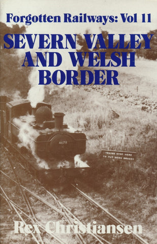 Forgotten Railways: Volume 11 - Severn Valley and Welsh Border