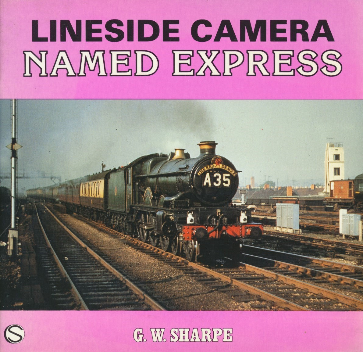 Lineside Camera - Named Express