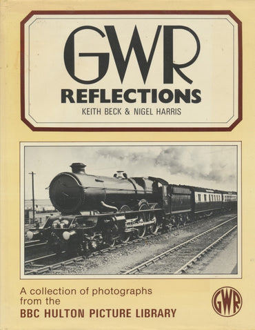 GWR Reflections: A Collection of Photographs from the BBC Hulton Picture Library