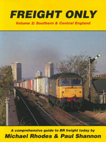 Freight Only - Volume 2: Southern & Central England