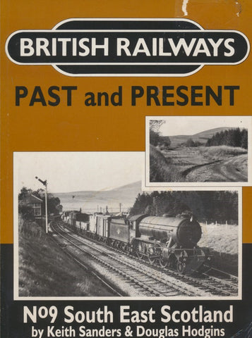 British Railways Past and Present, No.  9: South East Scotland