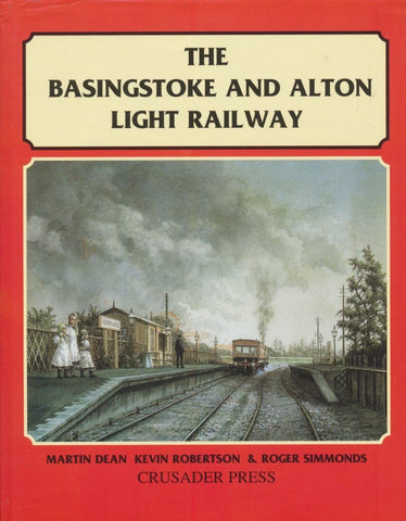 The Basingstoke and Alton Light Railway (Barton)