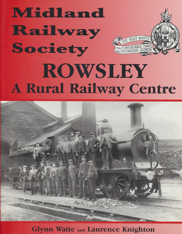 Rowsley - A Rural Railway Centre