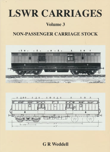 LSWR Carriages, Volume 3: Non-Passenger Carriage Stock