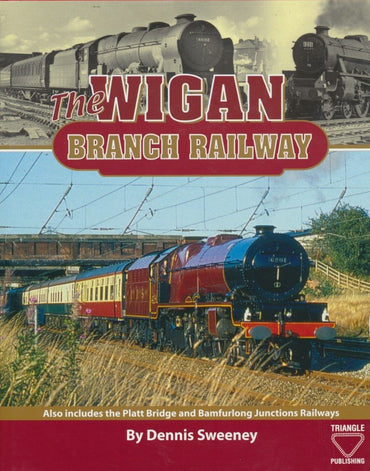 REDUCED The Wigan Branch Railway