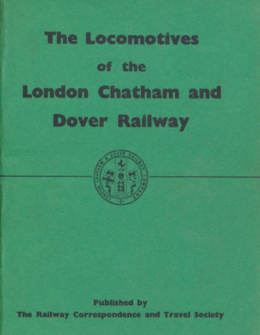 The Locomotives of the London Chatham and Dover Railway