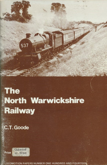 The North Warwickshire Railway (LP114)