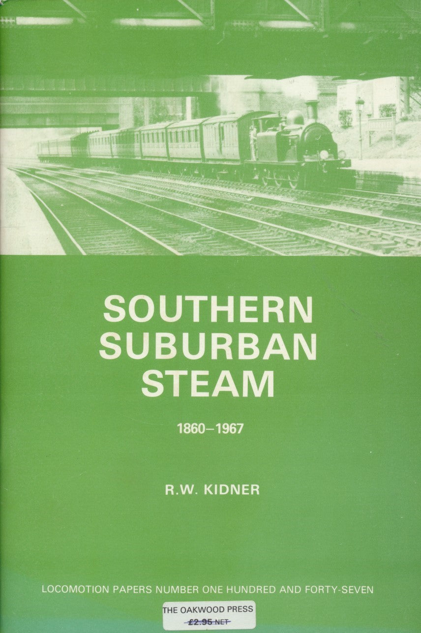 Southern Suburban Steam 1860-1967 (LP 147)