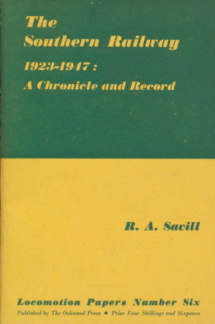 The Southern Railway 1923-1947: A Chronicle and Record (LP 6)
