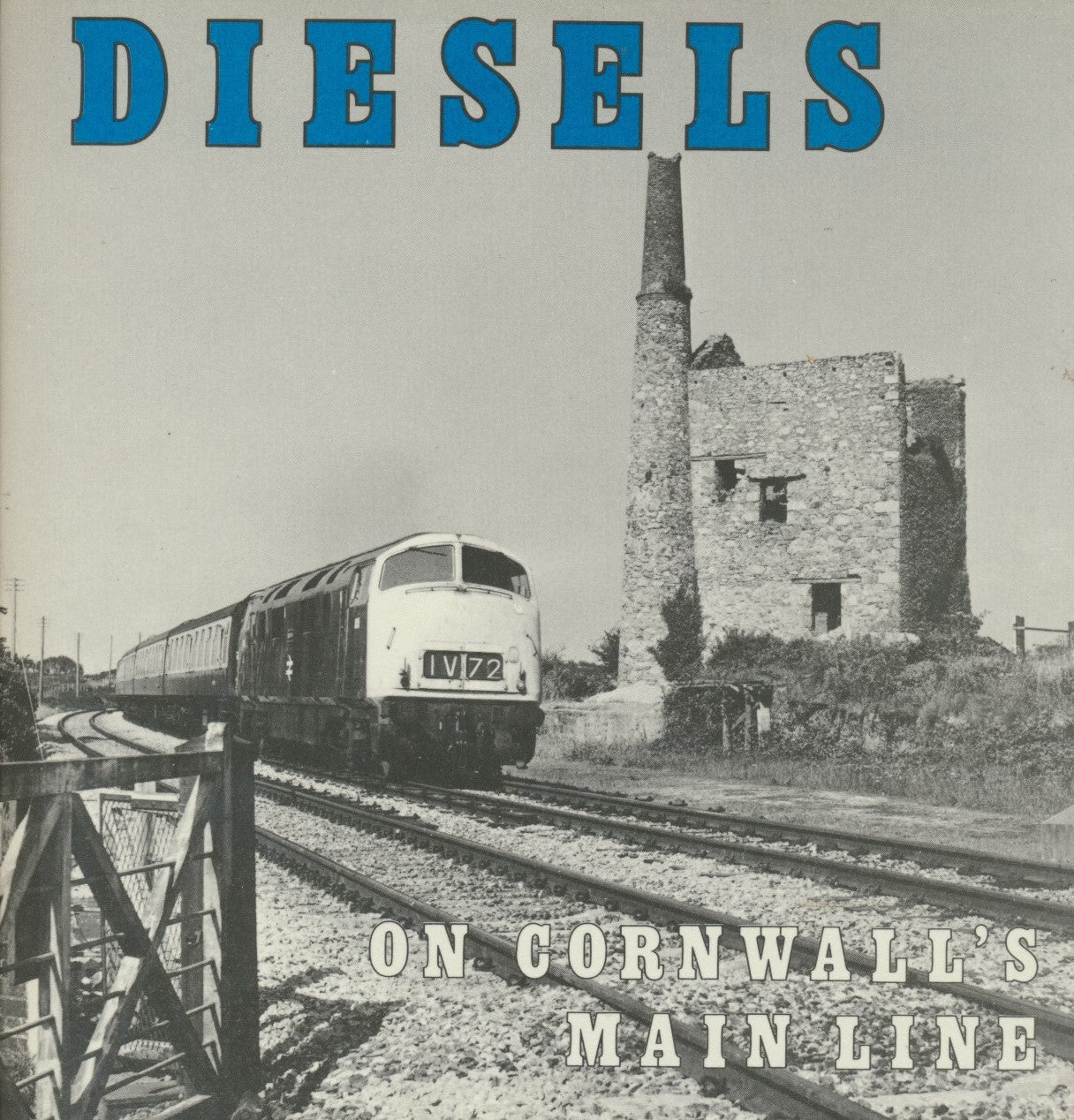 Diesels On Cornwall's Main Line