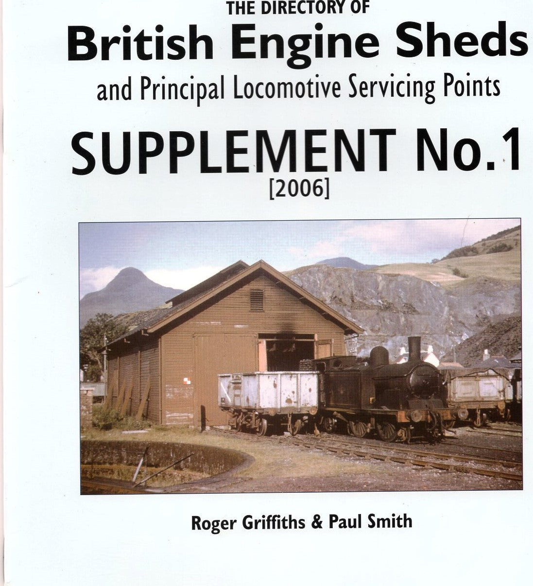 The Directory of Engine Shed - Supplement No. 1 (2006)