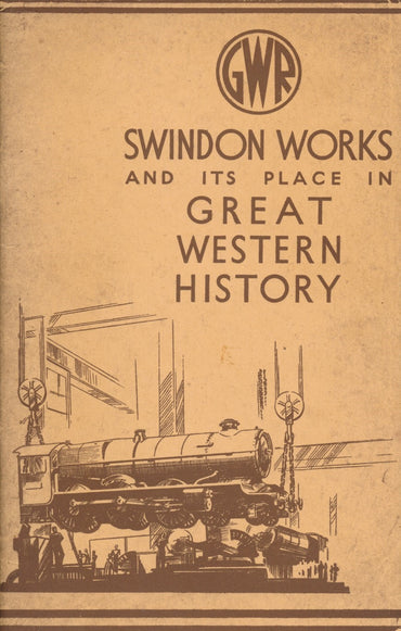 Swindon Works and its Place in Great Western History