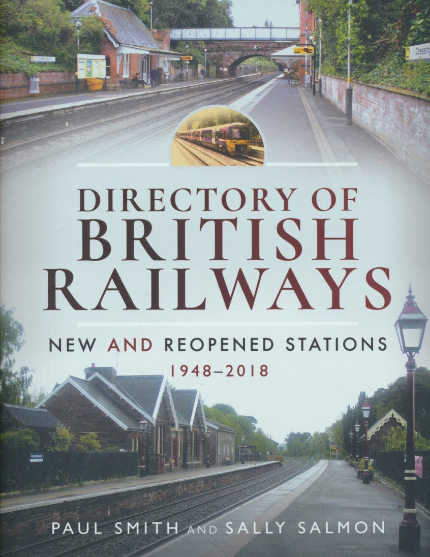 Directory of British Railways New and Reopened Stations 1948-2018