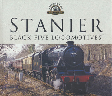 SECONDHAND Stanier Black Five Locomotives (Locomotive Portfolios)
