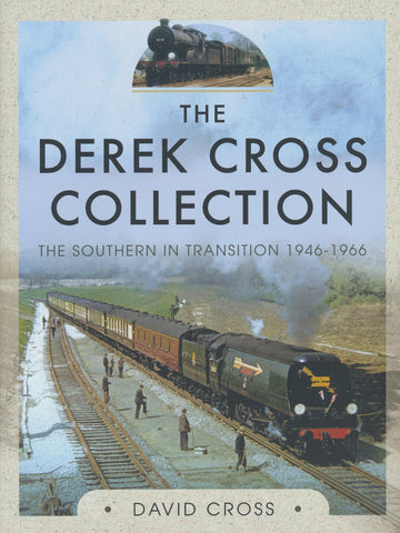 The Derek Cross Collection: The Southern in Transition 1946-1966