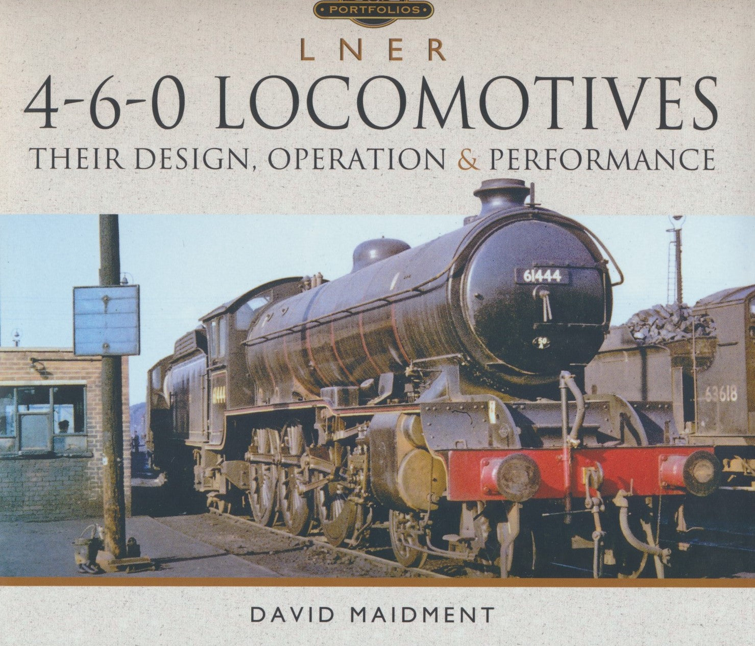 L.N.E.R. 4-6-0 Locomotives (Locomotive Portfolios)