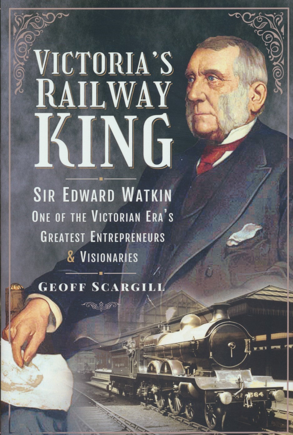 Victoria's Railway King (HB)