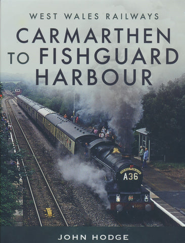 Carmarthen to Fishguard Harbour (West Wales Railways)