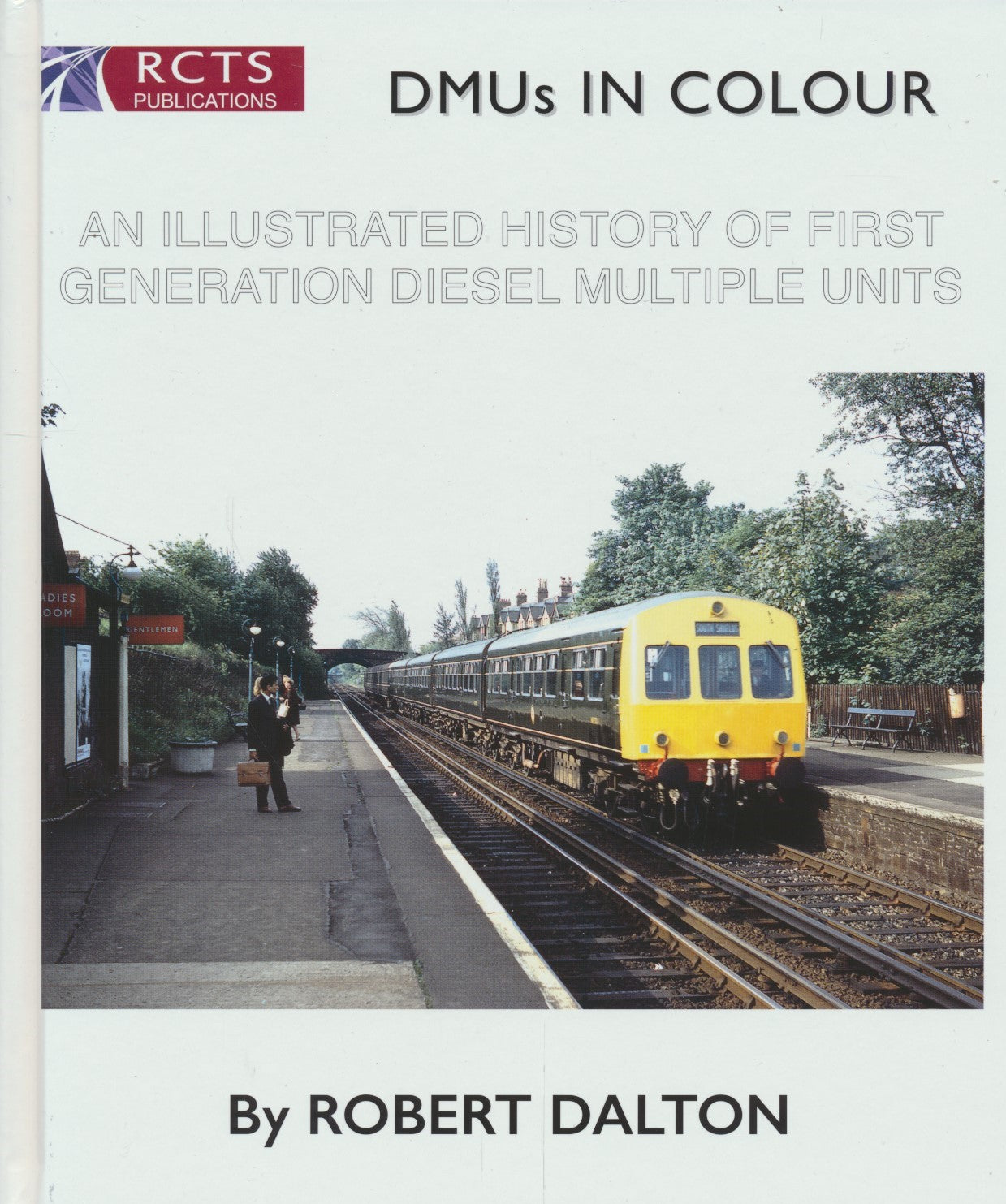 DMUs in Colour: An Illustrated History of First Generation Diesel Multiple Units