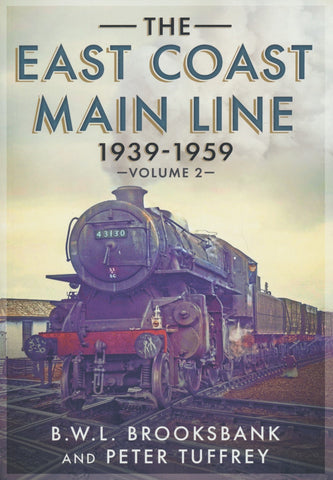 The East Coast Main Line 1939-1959: Volume 2