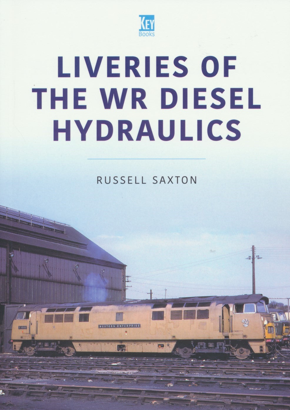 Britain's Railways Series, Volume 21 - Liveries of the WR Diesel Hydraulics