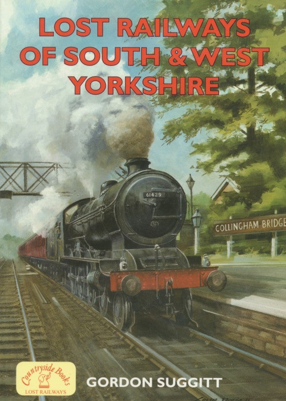 Lost Railways of South & West Yorkshire