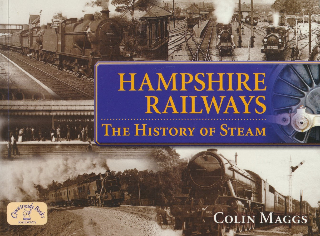 Hampshire Railways: The History of Steam
