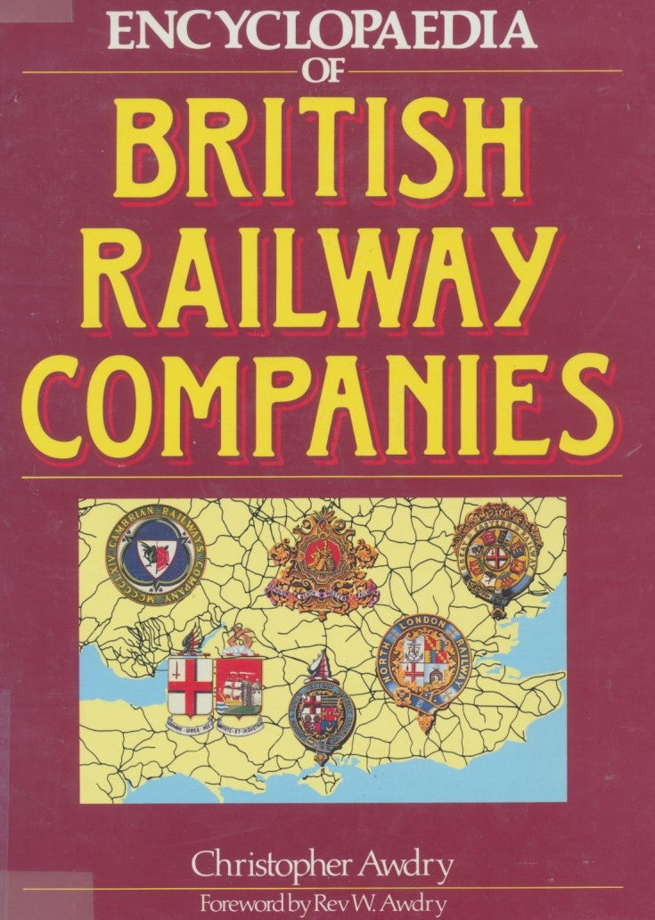 Encylopedia of British Railway Companies