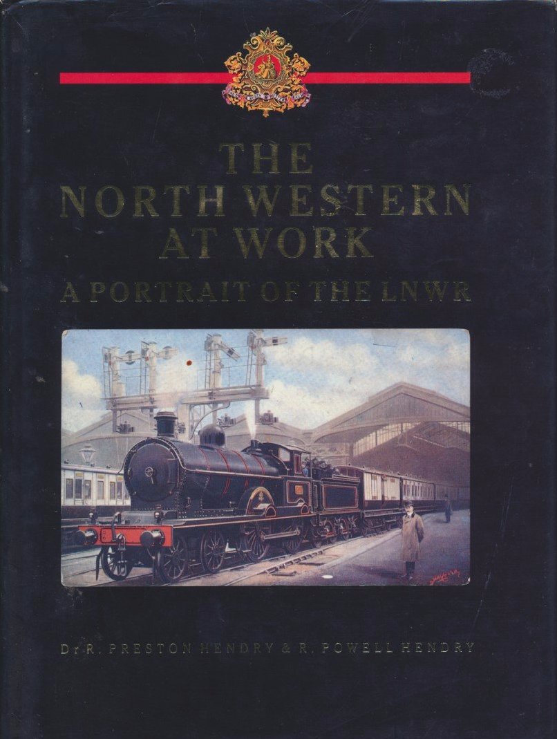 The North Western at Work - A Portrait of the LNWR