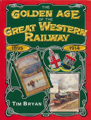 The Golden Age of the Great Western Railway 1895-1914