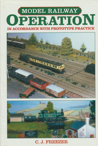 Model Railway Operation: In Accordance with Prototype Practice