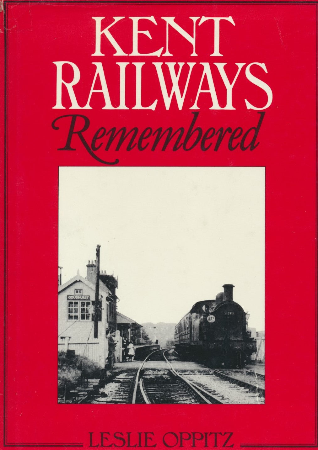 Kent Railways Remembered