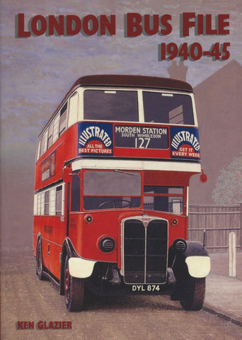 London Bus File 1940-45