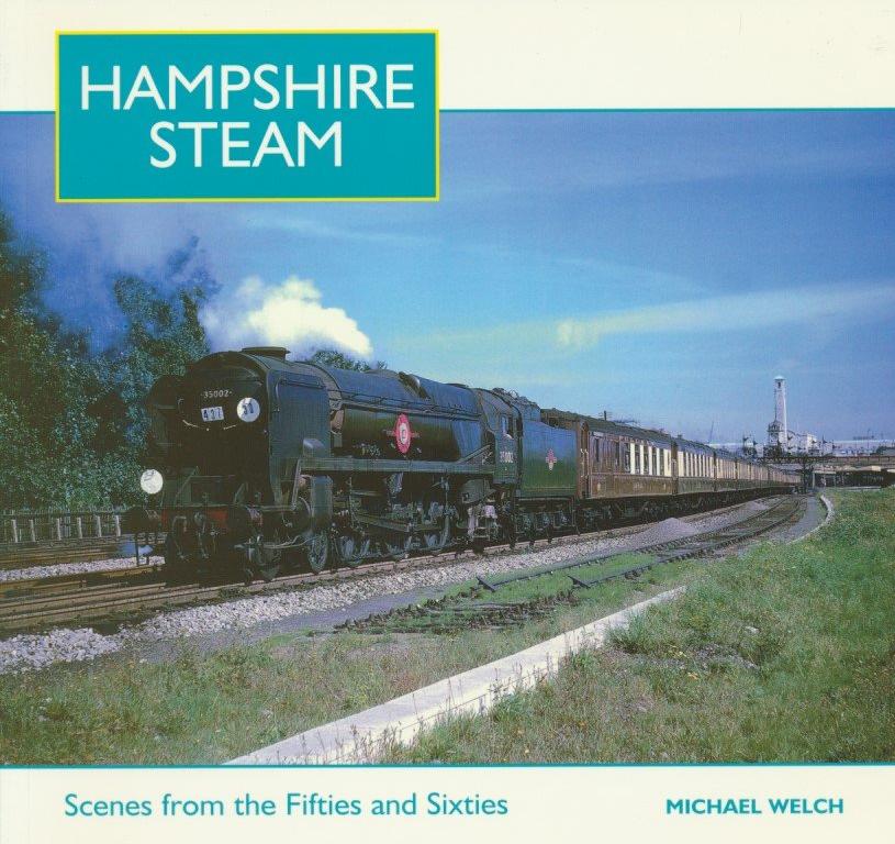 Hampshire Steam: Scenes from the 1950s and 1960s