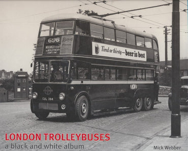 London Trolleybuses: A Black and White Album