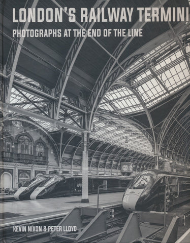 REDUCED London's Railway Termini - Photographs at the End of the Line