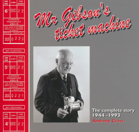 Mr Gibson's Ticket Machine