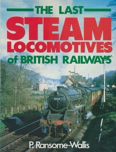 The Last Steam Locomotives of British Railways