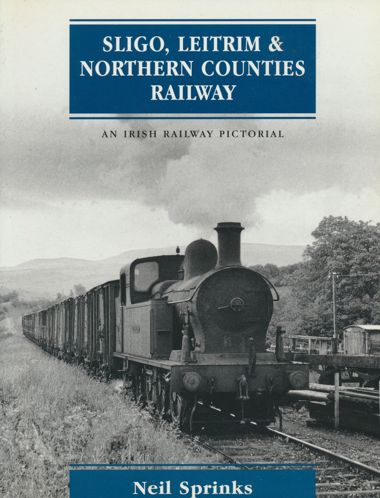 Sligo, Leitrim & Northern Counties Railway - An Irish Railway Pictorial