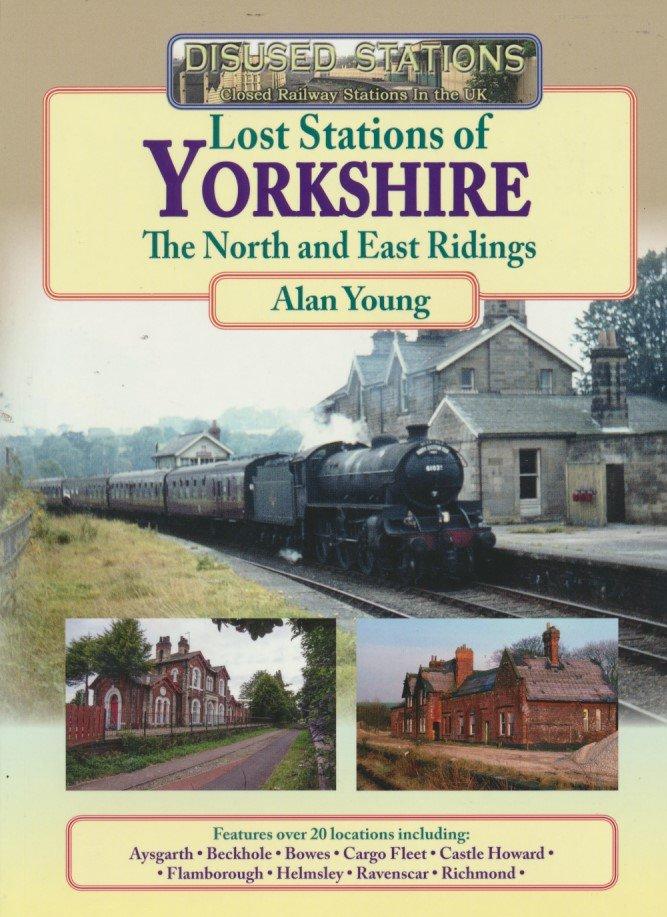 SECONDHAND Lost Stations of Yorkshire Part 2: The North and East Ridings