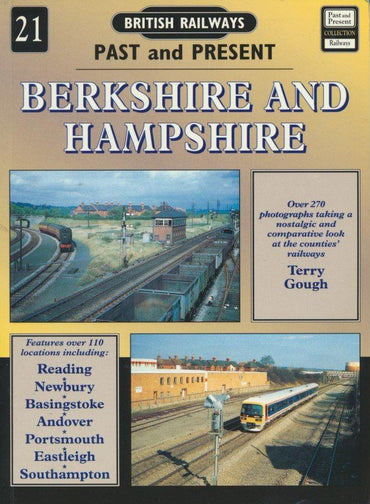 British Railways Past and Present, No. 21: Berkshire and Hampshire