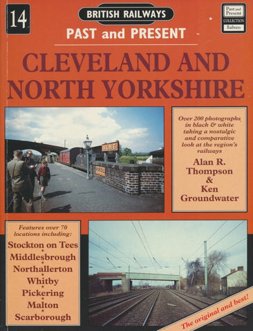 British Railways Past and Present, No. 14 Cleveland and North Yorkshire (1994 Edition)