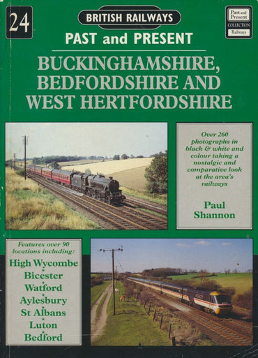 British Railways Past and Present, No. 24: Buckinghamshire, Bedfordshire and West Hertfordshire