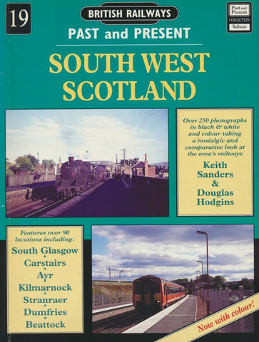 British Railways Past and Present, No. 19: South West Scotland (1995 edition)