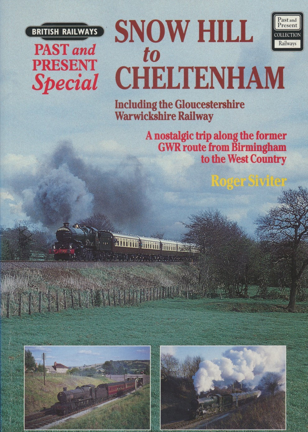 British Railways Past & Present Special - Snow Hill to Cheltenham