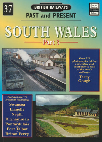 British Railways Past and Present, No. 37: South Wales, Part 3